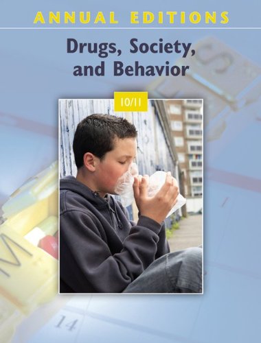 Imagen de archivo de Annual Editions: Drugs, Society, and Behavior 10/11 a la venta por Booksavers of MD