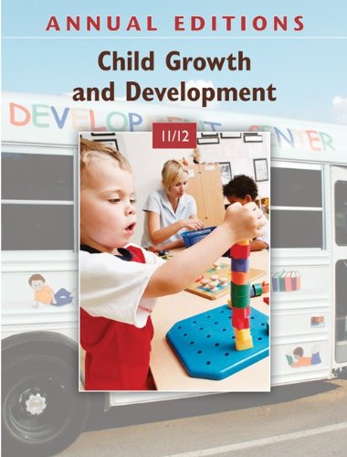 Stock image for Annual Editions: Child Growth and Development 11/12 for sale by Wonder Book