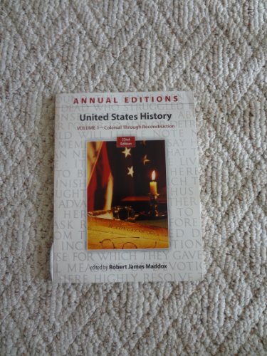 Stock image for Annual Editions: United States History, Volume 1: Colonial Through Reconstruction for sale by ThriftBooks-Atlanta