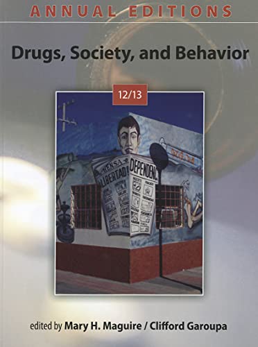 Imagen de archivo de Annual Editions: Drugs, Society, and Behavior 12/13 a la venta por Better World Books: West