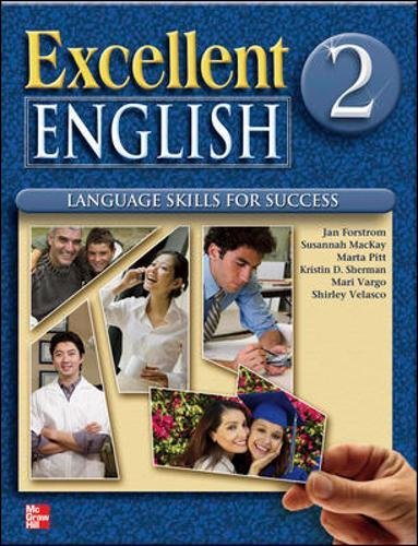 Excellent English Level 2 Student Book with Audio Highlights: Language Skills For Success (9780078051999) by Forstrom, Jan; Vargo, Mari; Pitt, Marta; Velasco, Shirley