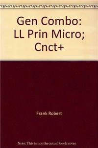 GEN COMBO: LL PRIN MICRO; CNCT+ (9780078082818) by Frank, Robert; Bernanke, Ben