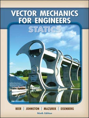 Vector Mechanics for Engineers: Statics + CONNECT Access Card for Vec Mech S&D (9780078085086) by Beer, Ferdinand; Johnston, Jr., E. Russell; Eisenberg, Elliot; Mazurek, David