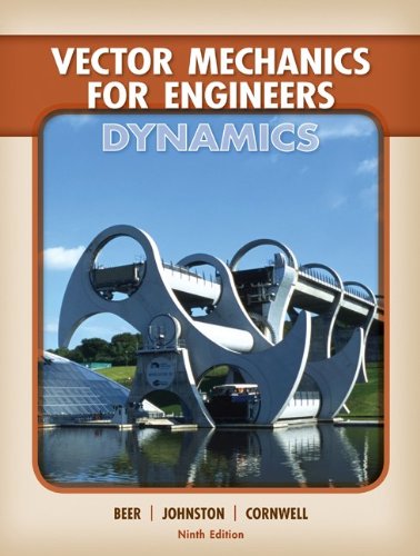 Vector Mechanics for Engineers: Dynamics + CONNECT Access Card For Vec Mech: S&D (9780078085093) by Beer, Ferdinand; Johnston, Jr., E. Russell; Eisenberg, Elliot; Cornwell, Phillip