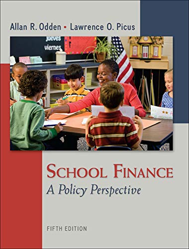 Stock image for School Finance: A Policy Perspective for sale by Goodwill of Colorado