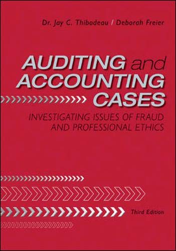 9780078110818: Auditing and Accounting Cases: Investigating Issues of Fraud and Professional Ethics
