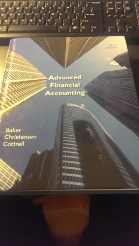 Advanced Financial Accounting (9780078110924) by Baker, Richard; Christensen, Theodore; Cottrell, David