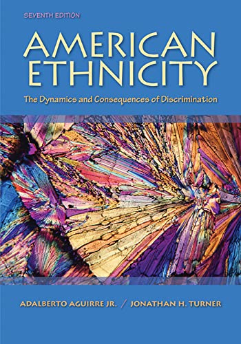9780078111587: American Ethnicity: The Dynamics and Consequences of Discrimination