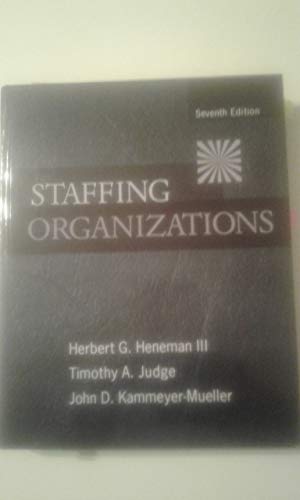 9780078112683: Staffing Organizations