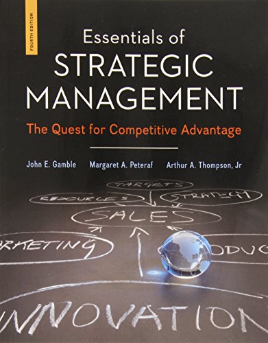 Beispielbild fr Essentials of Strategic Management : The Quest for Competitive Advantage zum Verkauf von Better World Books