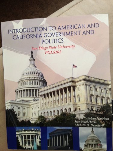 Stock image for Introduction to American and California Government and Politics (American Democracy Now 3rd Edition) by Harris, Deardorff Harrison (2013-05-03) for sale by SecondSale