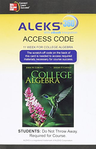 ALEKS 360 Access Card (11 weeks) for College Algebra (9780078117589) by Coburn, John; Coffelt, Jeremy