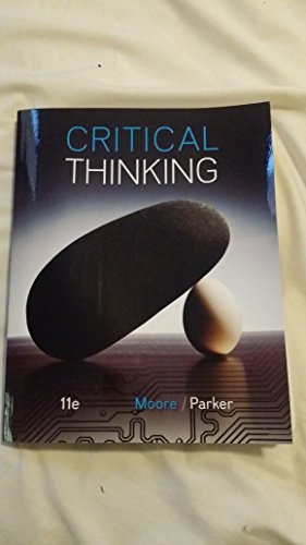 Critical Thinking (9780078119149) by Moore, Brooke Noel; Parker, Richard