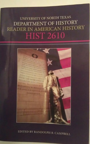 Stock image for Reader in American History, HIST 2610 (University of North Texas, Department of History, Reader in American History, HIST 2610) for sale by HPB-Red
