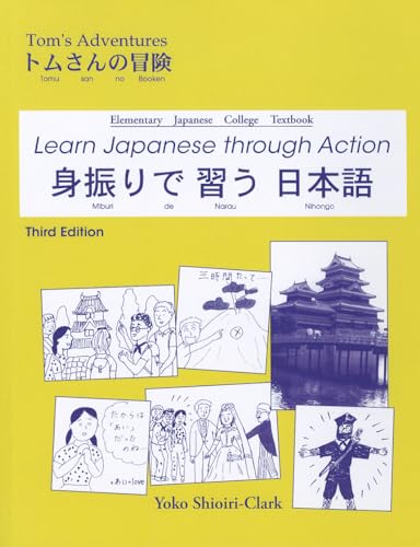 Stock image for Learn Japanese Through Action: Elementary Japanese College Textbook for sale by ThriftBooks-Dallas