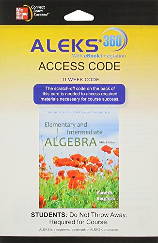 ALEKS 360 Access Card (11 weeks) for Elementary and Intermediate Algebra (9780078127274) by Baratto, Stefan; Bergman, Barry; Hutchison, Donald