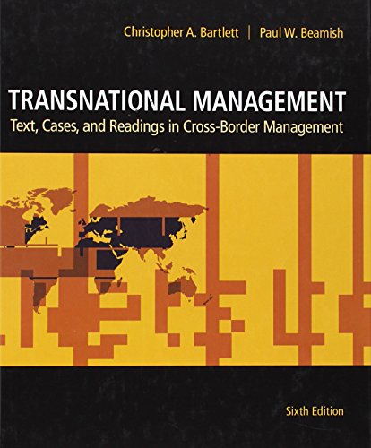 Beispielbild fr Transnational Management : Text, Cases and Readings in Cross-Border Management zum Verkauf von Better World Books