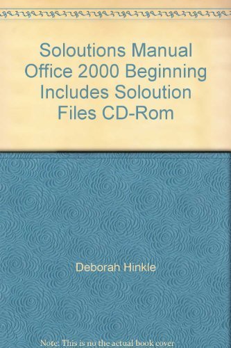 Imagen de archivo de Soloutions Manual Office 2000 Beginning Includes Soloution Files CD-Rom. a la venta por Nationwide_Text