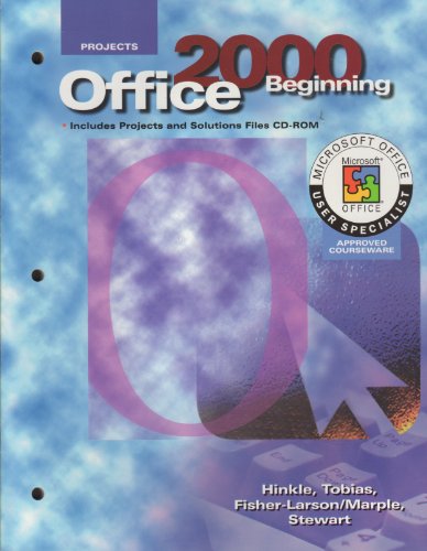 Beispielbild fr Microsoft Office 2000: Beginning Course Projects Manual with Projcets and Solutions Files (Book & CD-ROM) zum Verkauf von Nationwide_Text