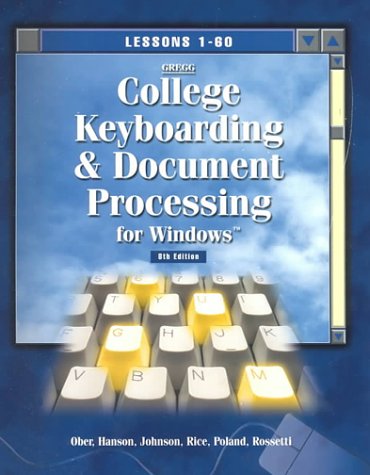 9780078205163: Greg College Keyboarding and Document Processing for Windows: Lessons 1-60