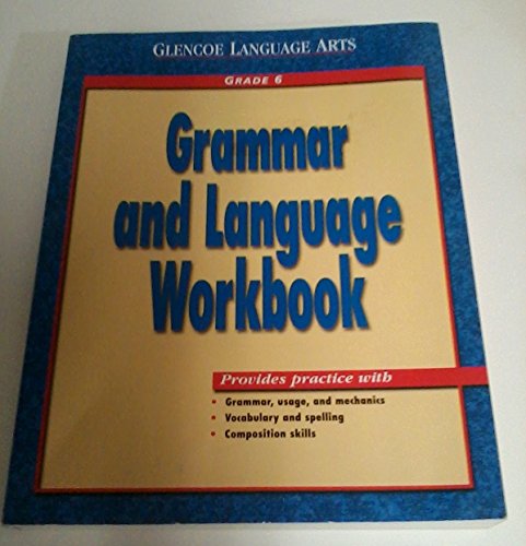 Stock image for Glencoe Language Arts Grammar And Language Workbook Grade 6 for sale by Dream Books Co.