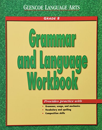 Stock image for Glencoe Language Arts Grammar And Language Workbook Grade 8 for sale by New Legacy Books