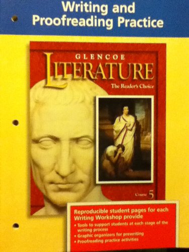 Stock image for Glencoe Literature The Reader's Choice (Writing And Proofreading Practice Course 5) ; 9780078205712 ; 0078205719 for sale by APlus Textbooks