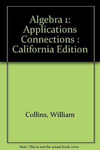 9780078212253: Algebra 1: Integration Applications Connections (California Edition)