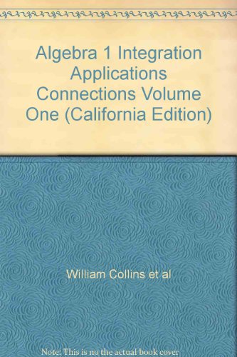 9780078212277: Algebra 1 Integration Applications Connections Volume One (California Edition...