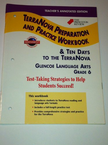 Stock image for TerraNova Preparation and Practice Workbook, Grade 6 / Ten Days to the TerraNova, Teacher's Annotated Edition (Glencoe Language Arts) for sale by Buyback Express