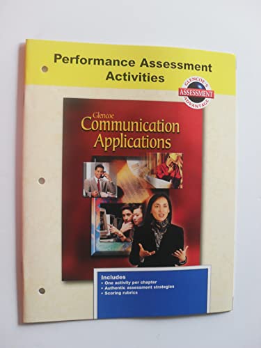 Imagen de archivo de Glencoe Communication Applications: Performance Assessment Activities (2001 Copyright) a la venta por ~Bookworksonline~