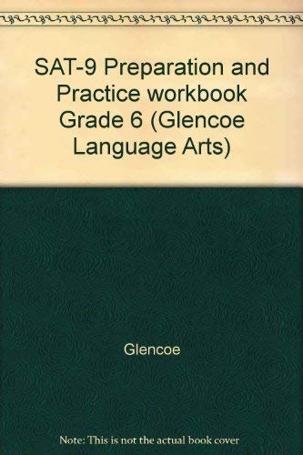 Stock image for SAT-9 Preparation and Practice workbook Grade 6 (Glencoe Language Arts) for sale by Nationwide_Text
