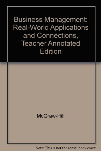 9780078216213: Business Management: Real-World Applications and Connections, Teacher Annotated Edition