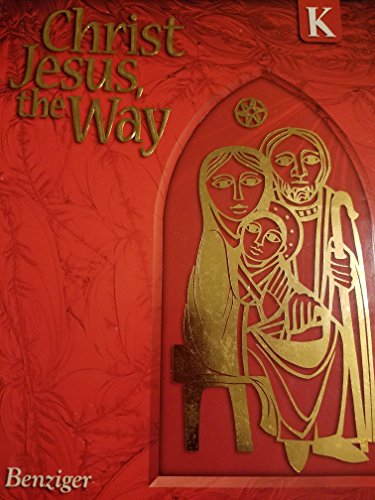 9780078217128: Christ Jesus the Way - Grade K