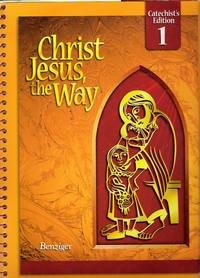 9780078217234: Christ Jesus the Way: Parish Catechist's Wraparound Edition [Grade 1]