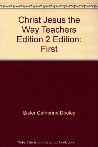 Beispielbild fr Christ Jesus, the Way Teachers Edition 2 zum Verkauf von Better World Books