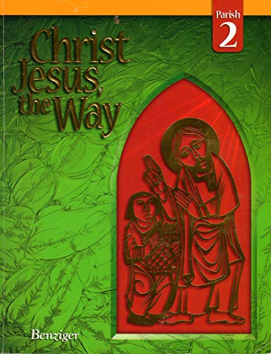 9780078217319: Grade 2 Christ Jesus the Way Parishlike New