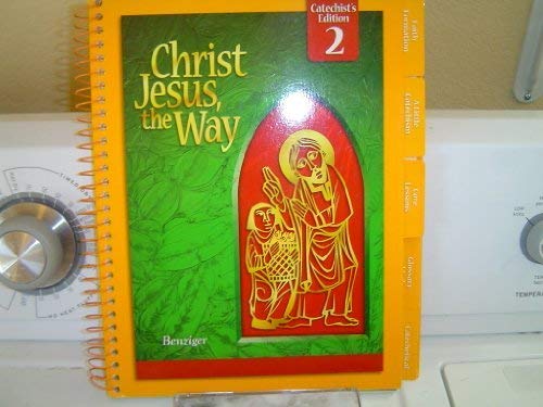 9780078217326: Christ Jesus the Way: Parish Catechist's Wraparound Edition [Grade 2]