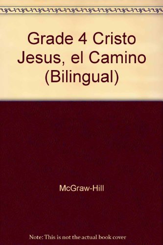 Stock image for Grade 4 Cristo Jesus, el Camino (Bilingual) for sale by HPB-Red