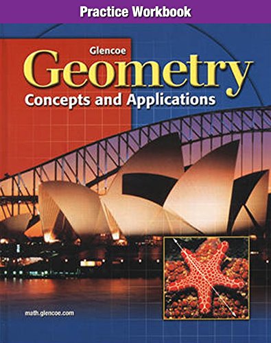 Stock image for Geometry: Concepts and Applications, Practice Workbook (GEOMETRY: CONCEPTS & APPLIC) for sale by SecondSale