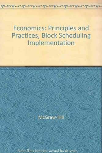 9780078224591: Economics: Principles and Practices, Block Scheduling Implementation
