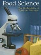 Imagen de archivo de Food Science: The Biochemistry of Food and Nutrition a la venta por ThriftBooks-Dallas