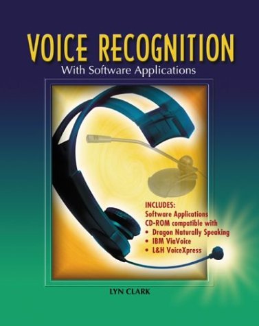 Voice Recognition with Software Applications, Student Text with CD-ROM (9780078226410) by Clark,Lyn