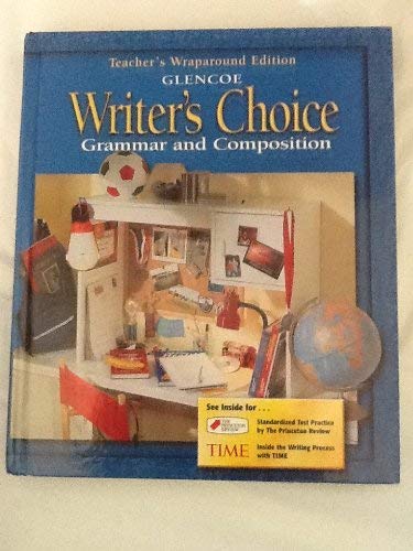 9780078226533: Glencoe Writer S Choice Grammar Composition 6Th Grade Teacher Edition 2001 Isbn 0078226538