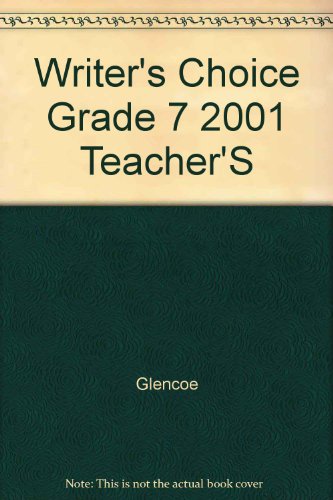 9780078226540: Writer's Choice Grade 7 2001 Teacher'S