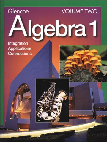 Stock image for Algebra 1: Integration Applications And Connections, Vol. 2 ; 9780078228490 ; 0078228492 for sale by APlus Textbooks