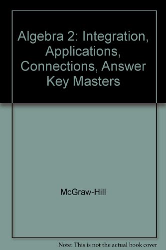 Immagine dell'editore per Algebra 2: Integration, Applications, Connections, Answer Key Masters venduto da Georgia Book Company