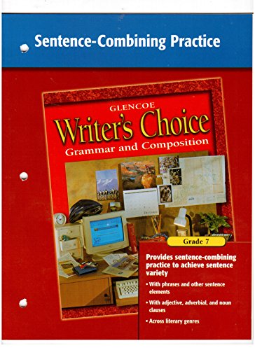 Stock image for WRITER'S CHOICE GRAMMAR AND COMPOSITION 7, SENTENCE COMBINING PRACTICE for sale by mixedbag