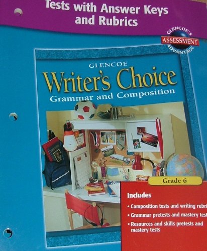 9780078232169: Writer's Choice Tests with Answer Key and Rubrics Grade 6