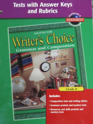 9780078232183: Writer's Choice Tests with Answer Key and Rubrics Grade 8